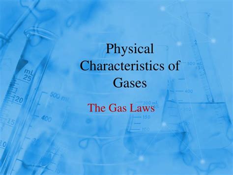 Ppt Physical Characteristics Of Gases Powerpoint Presentation Free