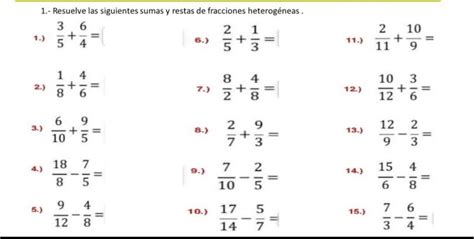 Resuelve las siguientes sumas y restas de fracciones heterogéneas Hot