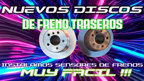 C Mo Cambiar Los Discos De Freno Traseros Y Sensores De Freno Bmw X El