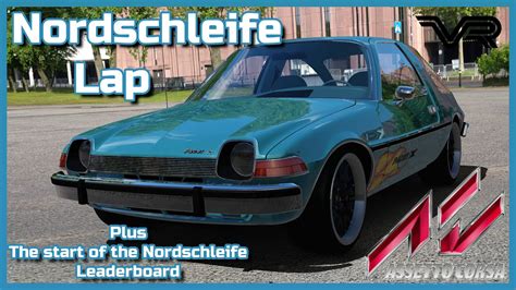 Amc Pacer Tuned Nordschleife Lap Leader Board Assetto Corsa Vr