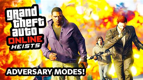 GTA 5 Heists DLC Online NEW ADVERSARY MODES Gameplay EPIC New Heist