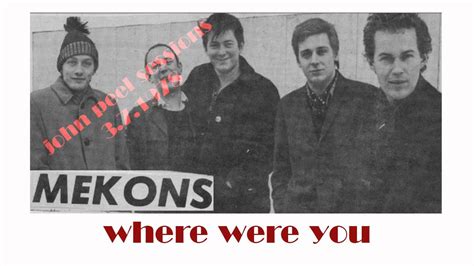 Mekons Where Were You John Peel Sessions 1978 Youtube