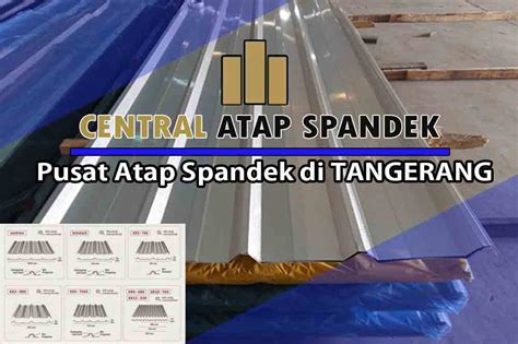 HARGA ATAP SPANDEK TANGERANG PER METER PER LEMBAR TERBARU OKTOBER