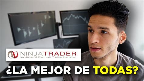 Ninjatrader La Mejor Plataforma Para Principiantes Youtube