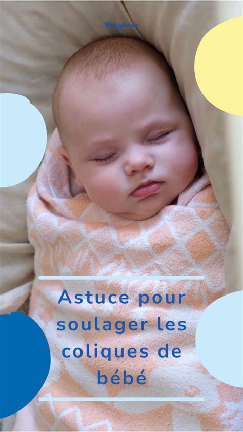 Astuce Pour Soulager Les Coliques De B B Baby Face Baby Face