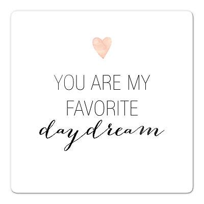 Glasbild Confetti Cream You Are My Favorite Daydream Wandbild