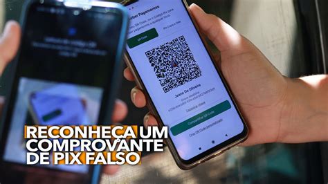 Aprenda A Reconhecer Um Comprovante De Pix Falso Passo A Passo