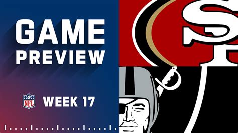 San Francisco 49ers Vs Las Vegas Raiders 2022 Week 17 Game Preview