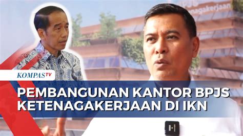 Video Resmi Mulai Dibangun Ini Target Kantor BPJS Ketenagakerjaan Di