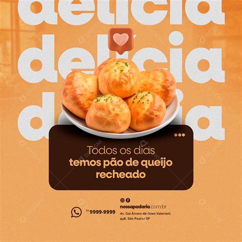 Todos Os Dias Temos Pão De Queijo Recheado Padaria Social Media PSD