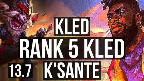 KLED Vs K SANTE TOP Rank 5 Kled 800 Games 1 2M Mastery 4 4 17