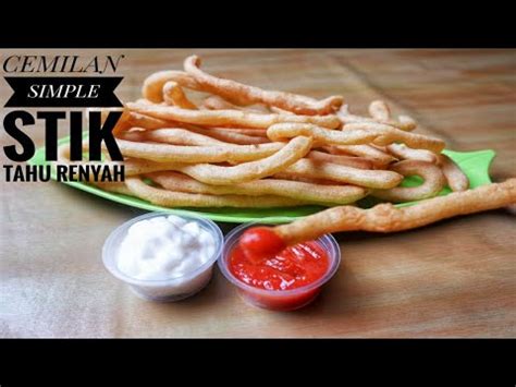 Resep Stik Tahu Renyah Cemilan Dirumahaja Youtube