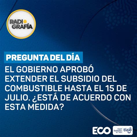 Eco Tv On Twitter Preguntadeld A El Gobierno Aprob Extender El