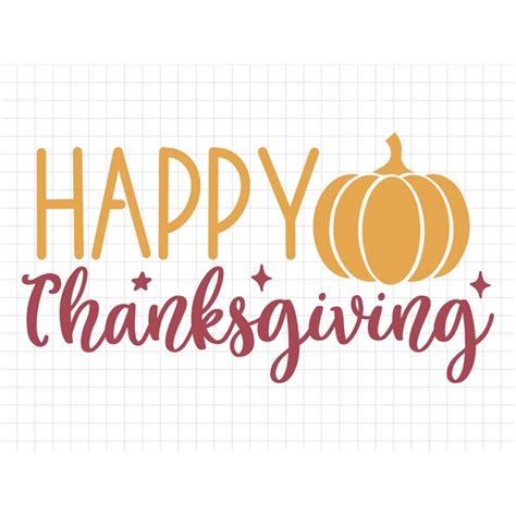 Happy Thanksgiving Svg Thanksgiving Svg Fall Svg Fall Png Inspire