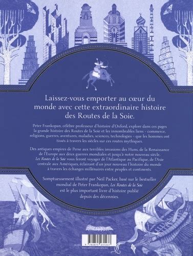 Les Routes De La Soie L Histoire Du Coeur Du De Peter Frankopan