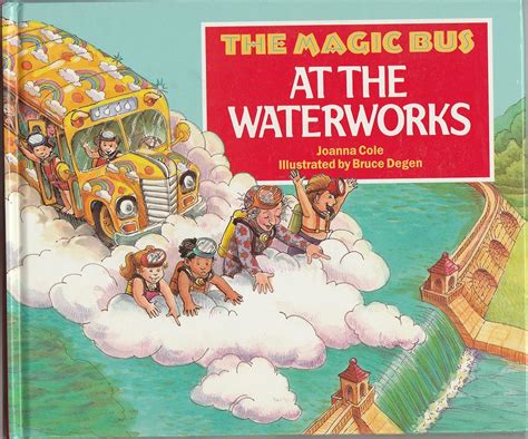 The Magic School Bus At The Waterworks Magic School Bus Pb Cole