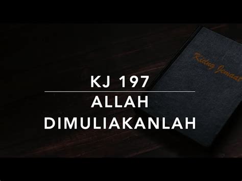 KJ 197 Allah Dimuliakanlah (Gelobt sei Gott im hochsten Thron) - Kidung ...