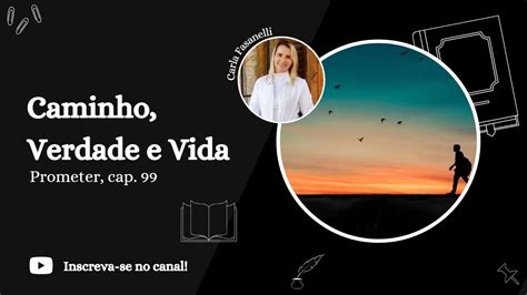 Prometer Cap Tulo Do Livro Caminho Verdade E Vida Youtube