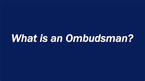 What Is An Ombudsman Definition And Meaning Youtube