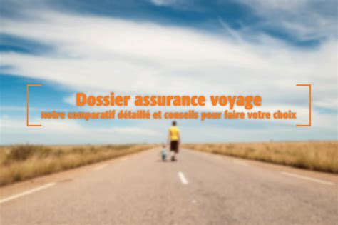 Comparatif La Meilleure Assurance Voyage Longue Durée Tour Du Monde