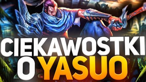 Ciekawostki o YASUO! + Free PSC - YouTube
