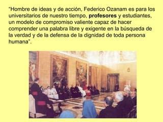 Federico Ozanam Un Modelo Para Los Docentes De Hoy PPT