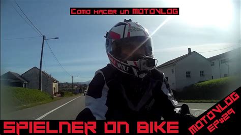 EP 29 COMO Hacer Un MOTOVLOG YouTube