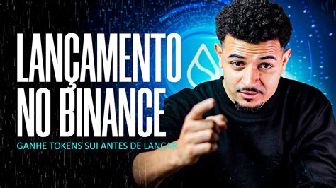 Urgente Lan Amento Sui Na Binance Ganhe Antes De Lan Ar