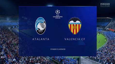 Atalanta Vs Valencia Cf Fifa Full Gameplay Stadio Classico