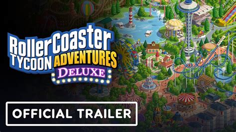 Rollercoaster Tycoon Adventures Deluxe Official Release Date Trailer