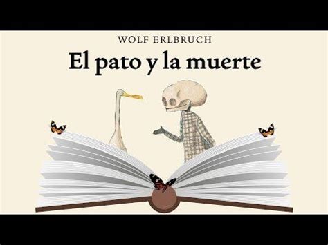 El Pato Y La Muerte Un Cuento De Wolf Erlbruch Youtube Movie