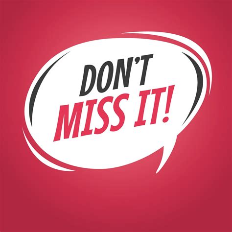 Don't miss it cartoon speech bubble. 3642210 Vector Art at Vecteezy