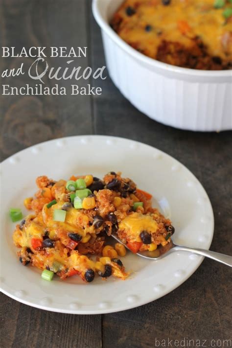 Black Bean And Quinoa Enchilada Bake