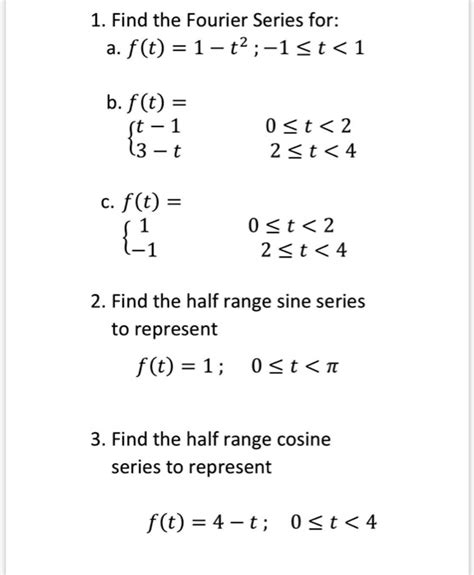 Solved Find The Fourier Series For A F T T