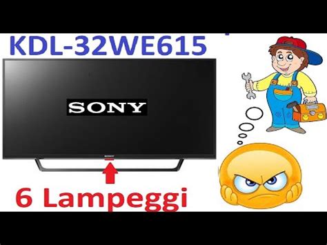 Tv Sony Kdl We Riavvio Continuo Dopo Lampeggi Led Rosso