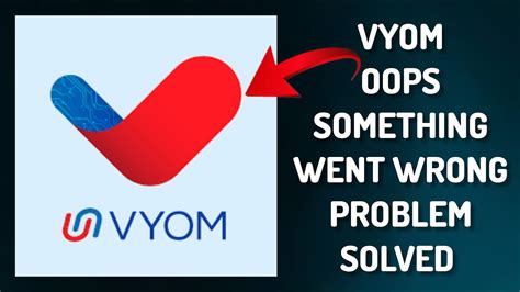 How To Solve Vyom App Oops Something Went Wrong Please Try Again