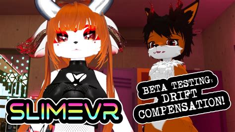 SlimeVR Beta Testing: Drift Compensation! - YouTube
