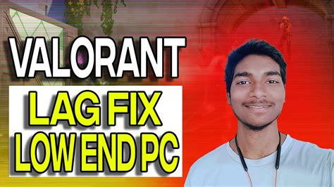 Fix Lag Valorant Valorant Amd Fps Boost Valorant Fps Boost Low End