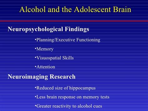 Alcohol And Adolescent Brain Development