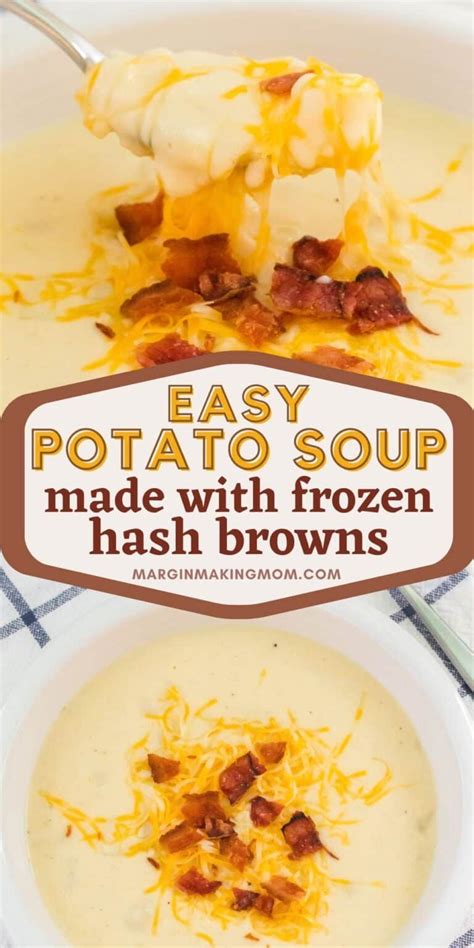 Easy Hash Brown Potato Soup With Frozen Hash Browns Recipe Potato Soup Recipe Easy Potato