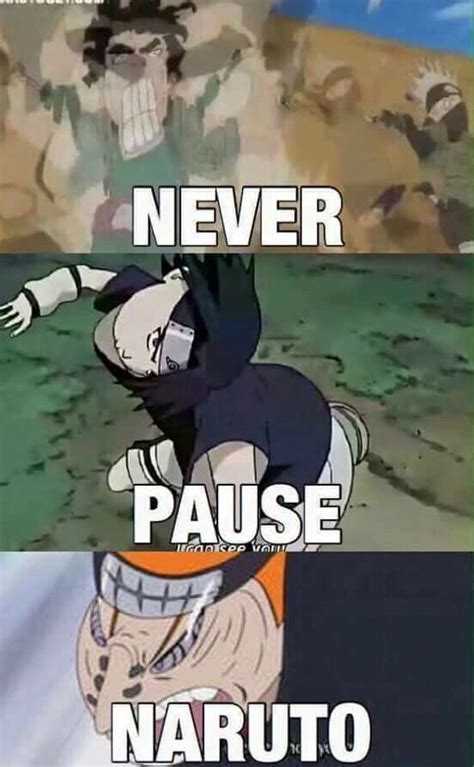 Never Pause Naruto Gag