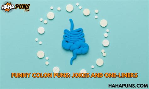 130 Funny Colon Puns Jokes And One Liners