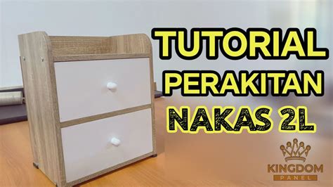 TUTORIAL PERAKITAN NAKAS 2 LACI KINGDOM PANEL YouTube