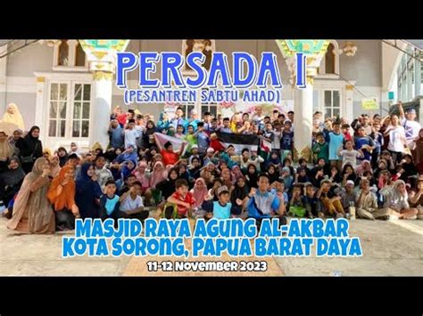 Persada I Pesantren Sabtu Ahad Pertama Lpptka Bkprmi Kota Sorong