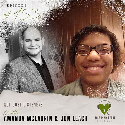 Not Just Listeners With Jon Leach And Amanda Mclaurin Laurie Krieg