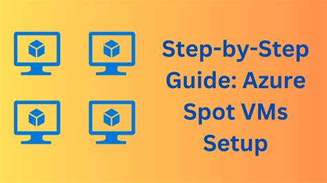 Step By Step Guide Azure Spot Vms Setup Avicrown Tech Solutions