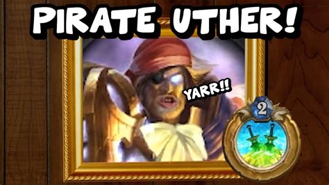 Are You Ready Kids Its Pirate Uther Paladin Rogue Dual Class Arena