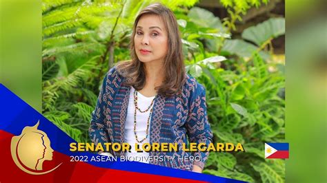 2022 Asean Biodiversity Hero Senator Loren Legarda Philippines Youtube