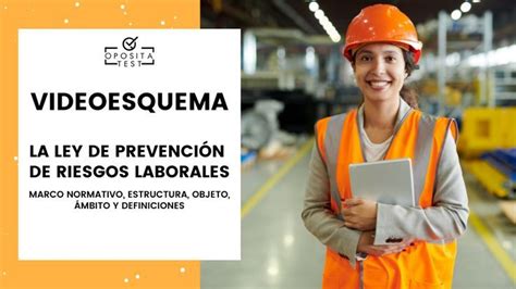 Video Esquema Para Opositores Ley De Prevención De Riesgos Laborales Riesgos Laborales