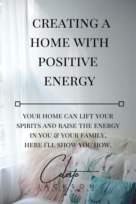 Creating A Home With Positive Energy — Celeste Jackson Interiors